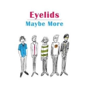 Eyelids - Maybe More in the group VINYL / Rock at Bengans Skivbutik AB (3309444)
