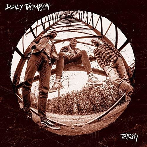 Daily Thompson - Thirsty in the group VINYL / Rock at Bengans Skivbutik AB (3309770)