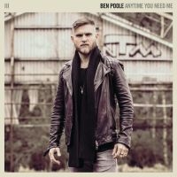 Poole Ben - Anytime You Need Me in the group CD / Blues,Pop-Rock at Bengans Skivbutik AB (3309846)