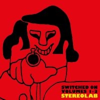 Stereolab - Switched On Volumes 1 - 3 in the group CD / Pop-Rock at Bengans Skivbutik AB (3309886)
