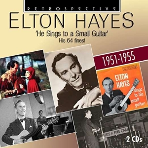 Elton Hayes - He Sings To A Small Guitar in the group CD / Elektroniskt,World Music at Bengans Skivbutik AB (3309964)