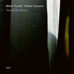 Turner Mark Iverson Ethan - Temporary Kings (Lp) in the group VINYL / Jazz at Bengans Skivbutik AB (3310360)