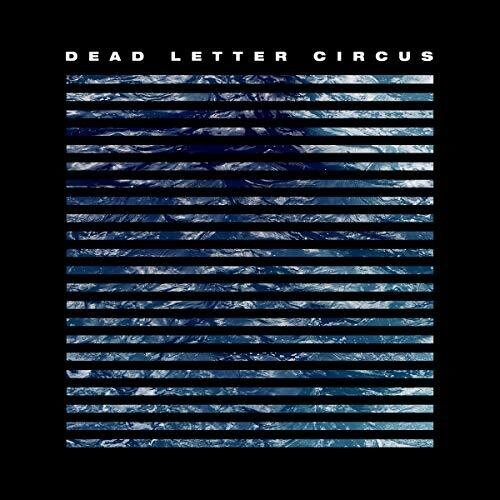 Dead Letter Circus - Dead Letter Circus in the group CD / Rock at Bengans Skivbutik AB (3310591)