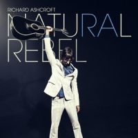 RICHARD ASHCROFT - NATURAL REBEL in the group CD / Pop-Rock at Bengans Skivbutik AB (3310594)