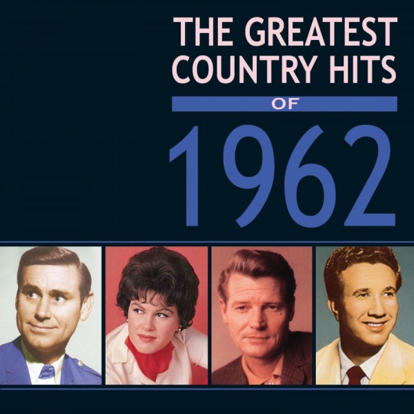 Various Artists - Greatest Country Hits Of 1962 in the group CD / Bestsellers at Bengans Skivbutik AB (3310613)