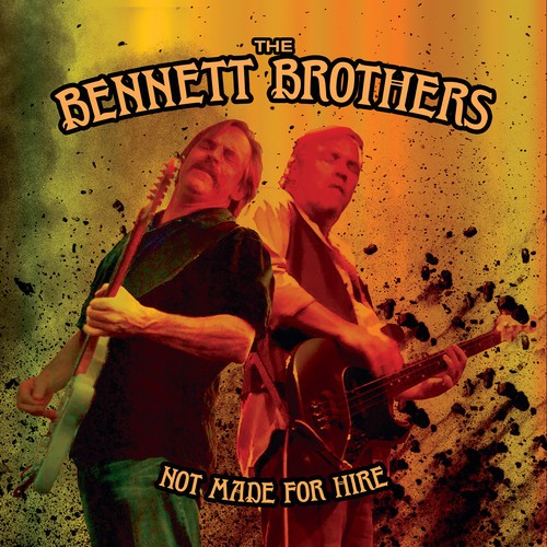 The Bennett Brothers - Not Made For Hire in the group CD / Jazz/Blues at Bengans Skivbutik AB (3310631)