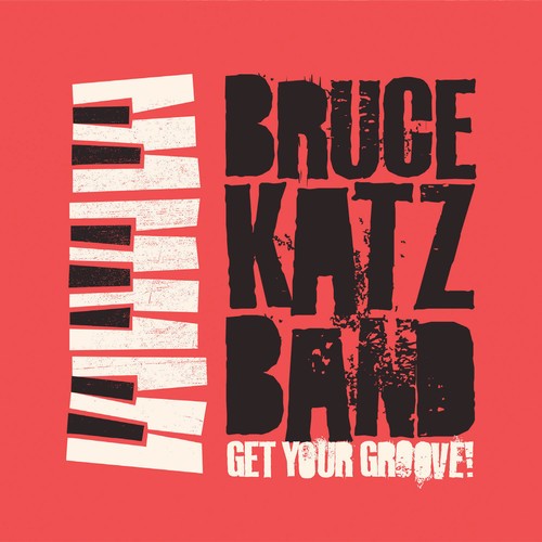 Bruce Katz Band - Get Your Groove! in the group CD / Jazz/Blues at Bengans Skivbutik AB (3310632)