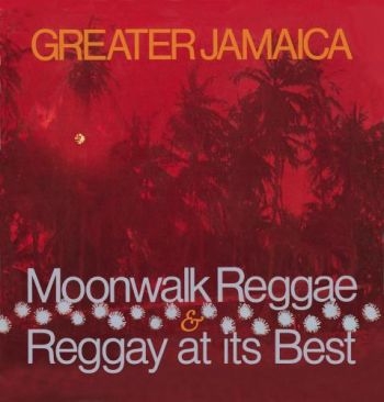 Various Artists - Greater Jamaica Moonwalk Reggae / R in the group CD / Bestsellers at Bengans Skivbutik AB (3310678)