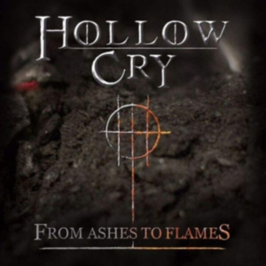 Hollow Cry - From Ashes To Flames in the group CD / Hårdrock at Bengans Skivbutik AB (3310740)