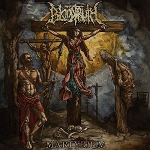 Bloodtruth - Martyrium in the group CD / Hårdrock at Bengans Skivbutik AB (3311219)