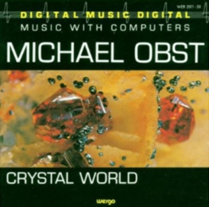 Obst Michael - Crystal World in the group Externt_Lager /  at Bengans Skivbutik AB (3311244)