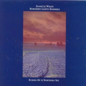 Jeanette Wrate & The Northern Light - Echoes Of A Northern Sky in the group OTHER / Övrigt /  at Bengans Skivbutik AB (3311259)