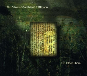 Alex Cline/Jeff Gauthier/G.E. Stins - The Other Shore in the group OTHER / Övrigt /  at Bengans Skivbutik AB (3311264)