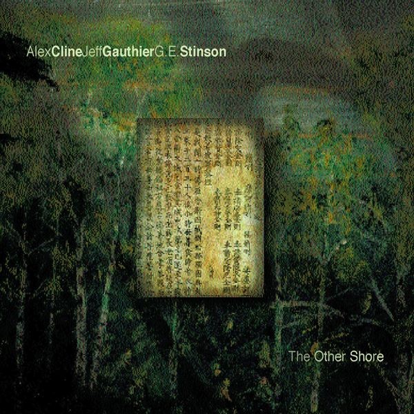 Alex Cline/Jeff Gauthier/G.E. Stins - The Other Shore in the group CD / Jazz/Blues at Bengans Skivbutik AB (3311264)