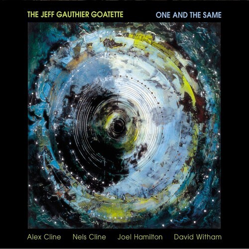 The Jeff Gauthier Goatette - One And The Same in the group CD / Jazz/Blues at Bengans Skivbutik AB (3311404)