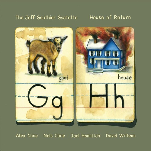 The Jeff Gauthier Goatette - House Of Return in the group CD / Jazz/Blues at Bengans Skivbutik AB (3311414)