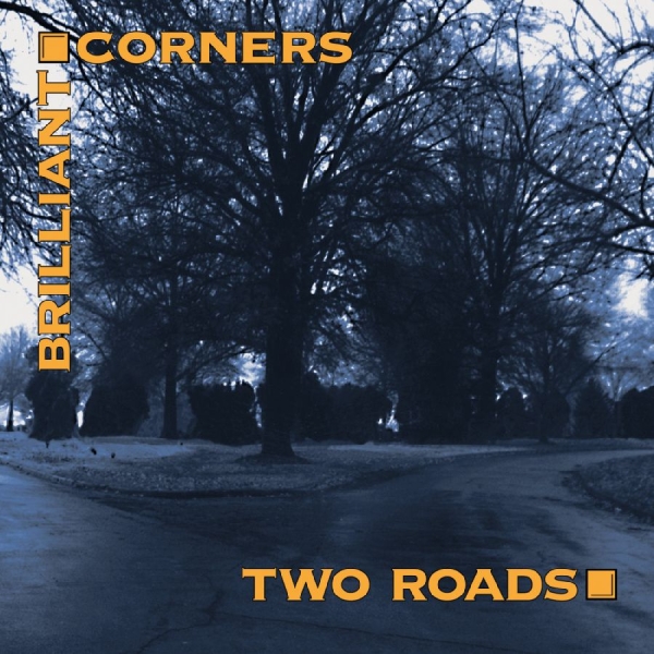 Brilliant Corners - Two Roads in the group OTHER / Övrigt / at Bengans Skivbutik AB (3311424)