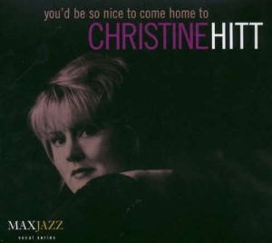 Christine Hitt - You'd Be Nice To Come Home To in the group OTHER / Övrigt /  at Bengans Skivbutik AB (3311431)