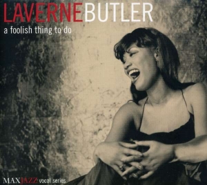 Laverne Butler - A Foolish Thing To Do in the group OTHER / Övrigt / at Bengans Skivbutik AB (3311437)