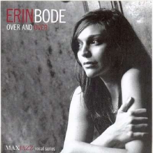 Erin Bode - Over And Over in the group OTHER / Övrigt /  at Bengans Skivbutik AB (3312496)
