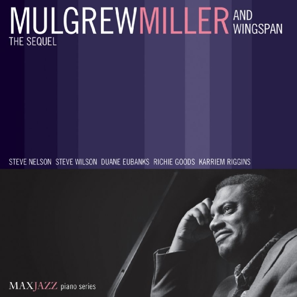 Miller Mulgrew And Wingspan - The Sequel in the group CD / Jazz at Bengans Skivbutik AB (3312502)
