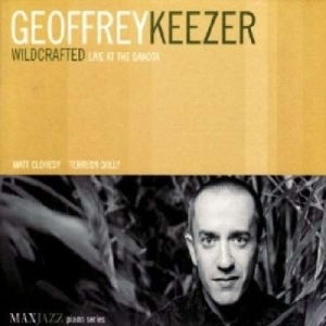 Geoff Keezer - Wildcrafted: Live At The Dakota in the group OTHER / Övrigt /  at Bengans Skivbutik AB (3312513)