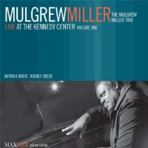 Mulgrew Miller - Live At The Kennedy Center Volume 1 in the group OTHER / Övrigt /  at Bengans Skivbutik AB (3312515)