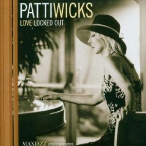 Patti Wicks - Love Locked Out in the group OTHER / Övrigt /  at Bengans Skivbutik AB (3312533)
