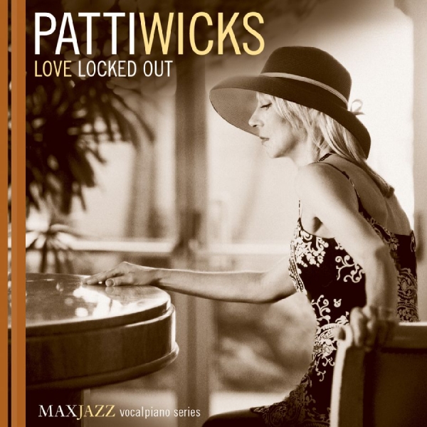 Wicks Patti - Love Locked Out in the group OTHER / Övrigt / at Bengans Skivbutik AB (3312533)