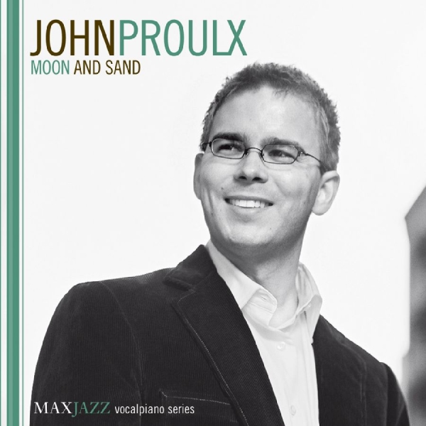 Proulx John - Moon And Sand in the group OTHER / Övrigt / at Bengans Skivbutik AB (3312535)