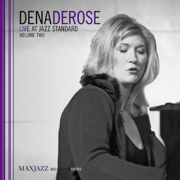 Derose Dena - Live At Jazz Standard Volume Two in the group OTHER / Övrigt / at Bengans Skivbutik AB (3312537)