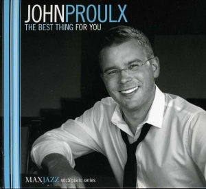 John Proulx - The Best Thing For You in the group OTHER / Övrigt /  at Bengans Skivbutik AB (3312540)