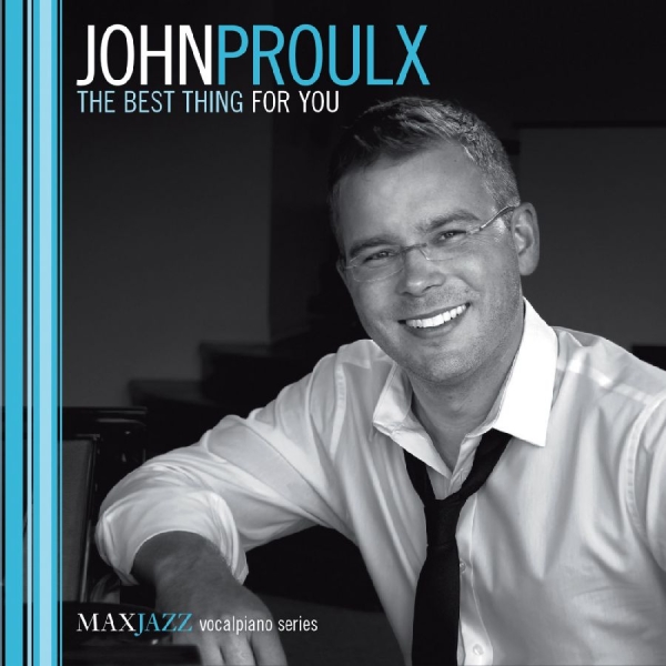 Proulx John - The Best Thing For You in the group OTHER / Övrigt /  at Bengans Skivbutik AB (3312540)