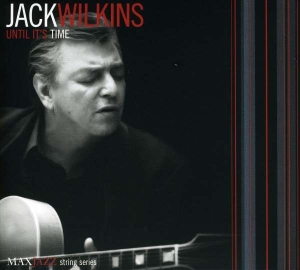 Jack Wilkins - Until It's Time in the group OTHER / Övrigt / at Bengans Skivbutik AB (3312546)