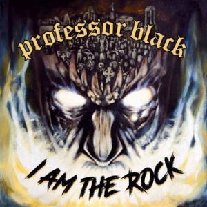 Professor Black - I Am The Rock in the group CD / Hårdrock at Bengans Skivbutik AB (3314091)