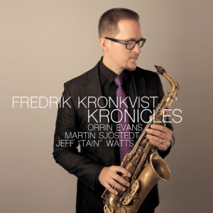 Kronkvist Fredrik - Kronicles in the group CD / CD Jazz at Bengans Skivbutik AB (3314221)
