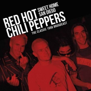 Red Hot Chili Peppers - Sweet Home San Diego in the group VINYL / Rock at Bengans Skivbutik AB (3317265)