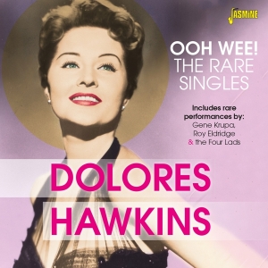 Dolores Hawkins - Ooh Wee! - The Rare Singles in the group CD / Pop-Rock at Bengans Skivbutik AB (3317294)