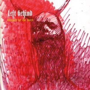 Left Behind - Blessed By The Burn (Vinyl) in the group VINYL / Hårdrock/ Heavy metal at Bengans Skivbutik AB (3320107)