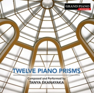Ekanayaka Tanya - Twelve Piano Prisms in the group Externt_Lager /  at Bengans Skivbutik AB (3320148)