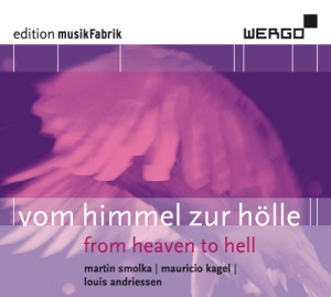 Smolka Martin Kagel Mauricio An - Vom Himmel Zur Hölle - From Heaven in the group Externt_Lager /  at Bengans Skivbutik AB (3320505)