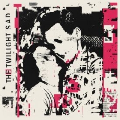 Twilight Sad - It Won't Be Like This All The Time in the group OUR PICKS / Album Of The Year 2019 / Årsbästa 2019 Gaffa at Bengans Skivbutik AB (3320845)