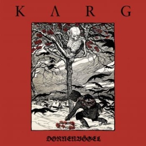 Karg - Dornenvögel in the group CD / New releases / Hardrock/ Heavy metal at Bengans Skivbutik AB (3321125)