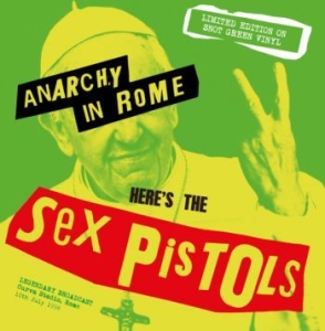 Sex Pistols - Anarchy In Rome (Snot Green Vinyl) in the group  at Bengans Skivbutik AB (3321971)