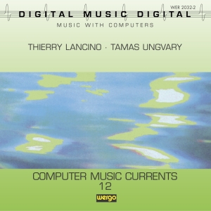 Lancino T. Ungvary T. - Computer Music Currents 12 in the group Externt_Lager /  at Bengans Skivbutik AB (3322399)
