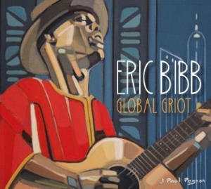Eric Bibb - Global Griot -Digi- in the group CD / Jazz/Blues at Bengans Skivbutik AB (3323200)