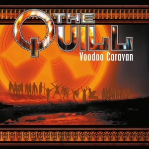 Quill The - Voodoo Caravan in the group CD / Hårdrock,Svensk Musik at Bengans Skivbutik AB (3323249)
