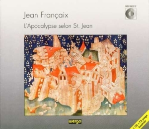 Francaix Jean - L'apocalypse Selon St. Jean - The A in the group Externt_Lager /  at Bengans Skivbutik AB (3329542)