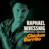 Wressing Raphael - Chicken Burrito in the group VINYL / Bestsellers at Bengans Skivbutik AB (3331522)