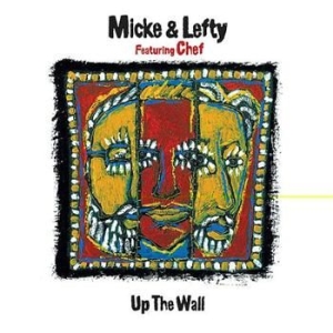 Mciky & Lefty Featuring Chef - Up The Wall in the group CD / Jazz/Blues at Bengans Skivbutik AB (3331648)